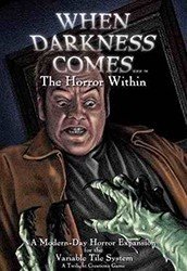 When Darkness Comes : The Horror Within