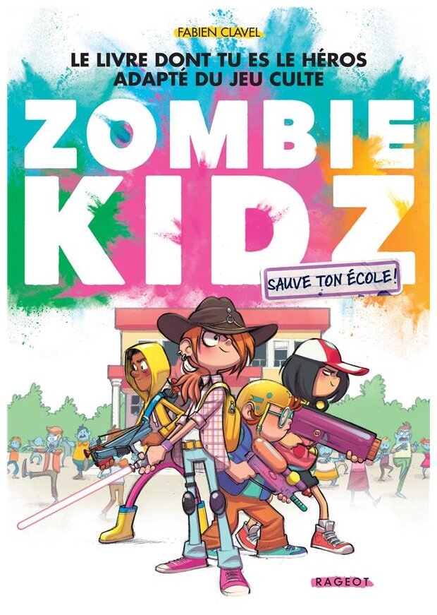 Zombie Kidz - Sauve Ton École ! - Tome 1