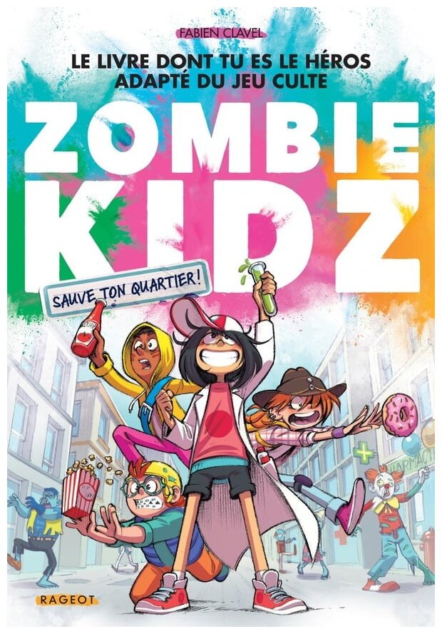 Zombie Kidz - Sauve Ton Quartier ! - Tome 2