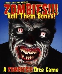 Zombies!!! Roll Them Bones!