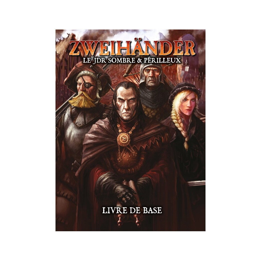 Zweihänder - Livre De Base - Le JDR Sombre Et Périlleux